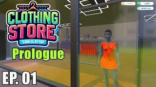 Clothing Store Sim Prologue - EP 01 [Grand Opening!]