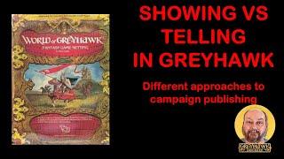 Showing vs Telling in Greyhawk