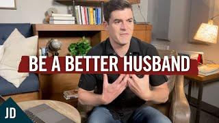 Watch This If You Want to Be a Better Husband and Father…