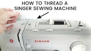 How To Thread A Singer Sewing Machine