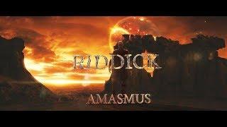 AMASMUS - RIDDICK / Dubstep