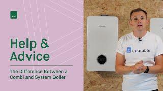 Should I Buy A Combi Boiler Or A System Boiler?