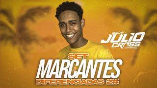 SET MARCANTES DIFERENCIADAS #002 DJ JULIO CROSS 2K24