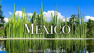 Mexico 4K Scenic Relaxation Film - Peaceful Piano Music - Stunning Beautiful Nature