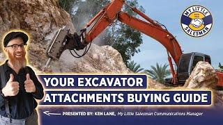 Your Excavator Attachments Buying Guide | Overview & FAQs