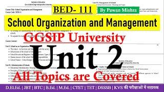 School Organization and Management - SOM | Unit 2 | B.Ed. Semester 1 | Pawan Mishra