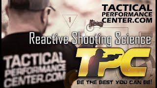 TPC - The Home of Reactive Shooting Science