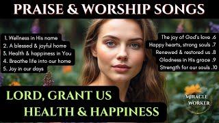 Beautiful Soothing Morning Gospel Worship Songs 2024 | with LYRICS | Miracle Worker | Worship songs