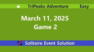 TriPeaks Adventure Game #2 | March 11, 2025 Event | Easy