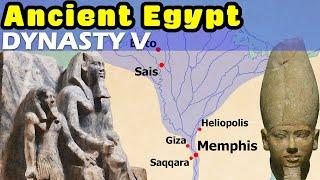 Ancient Egypt Dynasty by Dynasty - Fifth Dynasty of Egypt / Dynasty V