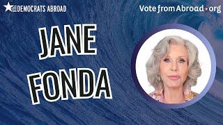 Jane Fonda  speaks to Democrats Abroad about the importance of voting from abroad