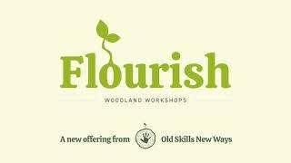 Flourish Families - Old Skills New Ways - Taster 1