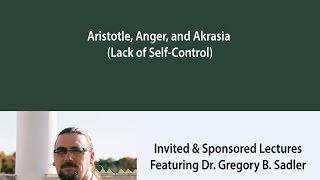 Aristotle, Anger, and Akrasia (Lack of Self-Control)