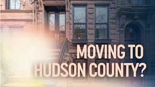 Moving to Hudson County, NJ? We're Your Real Estate Experts in Hoboken, Jersey City and more