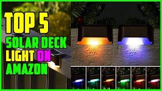 TOP 5 Best Solar Deck Light Reviews 2023