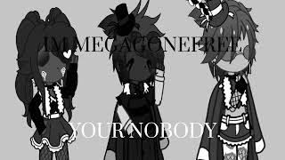 YOU’RE NOBODY!!\ vee’s/ HH/READ DESC!!