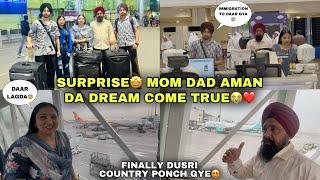 FINALLY PARENTS NU COUNTRY DAS K SURPRISE DETA YKEEN NI HOYA KISE NU- FAMILY DA DREAM POORA HO GYA