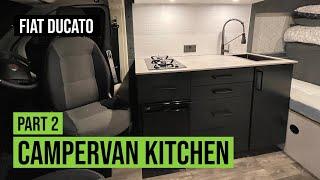 MODERN Campervan Kitchen Pt 2 | Fiat Ducato L2H2 | UK Self-Build Campervan Conversion