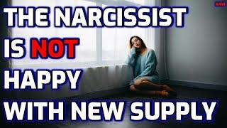 Why The Narcissist Is NOT Happier With Their New Supply [RAW]