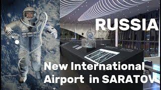 RUSSIA, New Airport in My Hometown Saratov