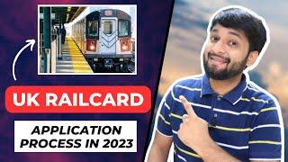  How To Apply For UK Railcard | 33% Off on Train Journeys | Explained In English