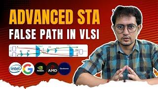 FALSE PATH explaination with detailed examples | Static Timing Analysis in VLSI | www.vlsiforall.com