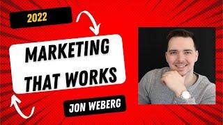 Digital Marketing 2022 with Jon Weberg