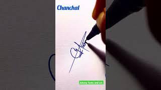 Chanchal #signature #shorts #calligraphy