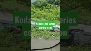 Kodaikanal series coming soon#kodaikanal #vlog #tour #trip