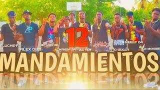 12 Mandamientos_TiTo Gucci, Juli View, Lp La Sustancia, JM Lyrical, Alex DP, La Monarka Ft Varios