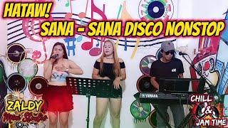 HATAW! SANA - SANA DISCO NONSTOP | LIVE BAND 2023 | SABEL, CHEN & WILBERT JAM AT ZALDY MINI STUDIO