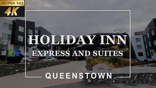 [4k] Holiday Inn Express & Suites Queenstown Tour | Best Queenstown Hotels | New Zealand Hotels