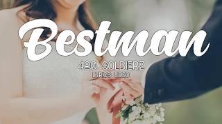 Best Man - 420 Soldierz (Official Lyrics Video)