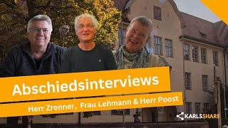 Abschiedsinterviews mit Herrn Zrenner, Frau Lehmann und Herrn Poost | KarlsShare