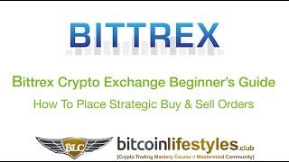 Bittrex Exchange Guide: How To Place Strategic Buy & Sell Orders In The Order Book