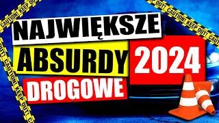 NAJWIĘKSZE ABSURDY 2024 * DROGOWE