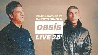 Oasis Live '25 - Digsy's Dinner (Fan-Made)