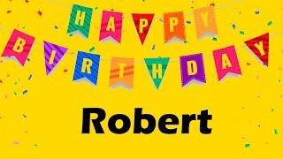 Happy Birthday to Robert - Birthday Wish From Birthday Bash