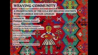 Weaving Community: A Presentation of the UCLA SNF Hellenic Center’s Work in Greece and Los Angeles