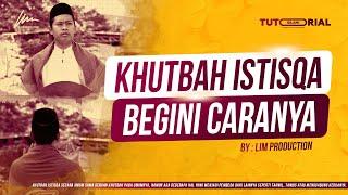 TATA CARA KHUTBAH ISTISQA - Tutorial Islami - Ponpes Lirboyo, Kediri