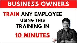 Train Any Employee Using This Training In 10 Minutes!