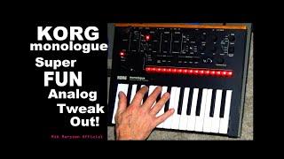 Korg Monologue Super FUN Analog Tweak Out! Mono Synthesizer Rik Marston