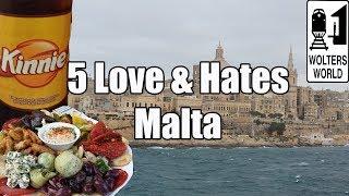 Visit Malta - 5 Things You Will Love & Hate about Malta