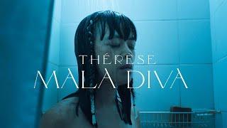 Thérèse - Mala Diva [Clip Officiel]