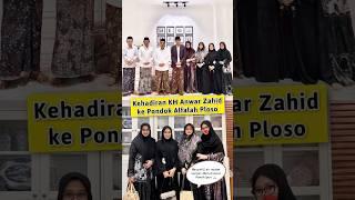 Kehadiran KH Anwar Zahid di PP Alfalah Ploso Kediri #guskautsar #ningjazil #anwarzahid