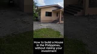 Building House in #Philippines but don't want to lose your #money