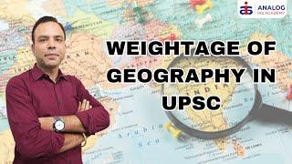 Weightage of Geography in UPSC | Mr. Priyesh singh  | IAS/IPS| ANALOG IAS