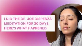 I did 30 Days of the Joe Dispenza Meditation & this happened | Tuning Into New Potentials Meditation