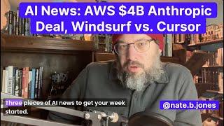 AI News: AWS $4B Anthropic Deal, Windsurf vs Cursor—The Battle of Agentic LLM Coding Applications