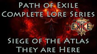 PoE Complete Lore Series: Siege of the Atlas - The Tangle, Cleansing Fire